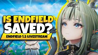 Okay, Let's Address Endfield. Arknights: Endfield 1.5 Livestream Watch Party