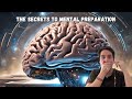 Prepare your Mind for Anything - Secrets to Mental Preparation