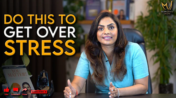 DO THIS TO GET OVER STRESS By Dr. Meghana Dikshit | English      #StreesManagement #DrMeghanaDikshit