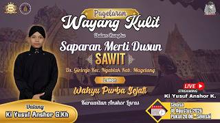 LIVE WAYANG KULIT KI. YUSUF ANSHOR K. / WAHYU PURBO SEJATI/