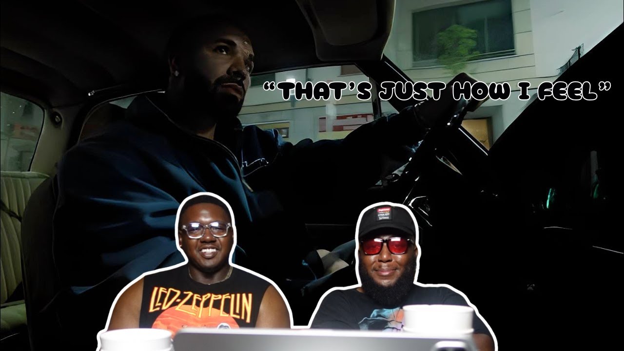 DRAKE - "THATS JUST HOW I FEEL" (REACTION)