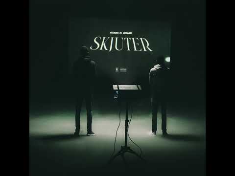 Aden x Asme - Skjuter (Spår 10)