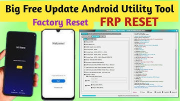 Oppo Hard Reset & Samsung & Moto SPD FRP Reset With Android Utility Tool V182 New Update