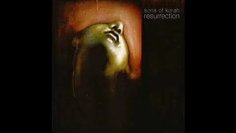 Sons of Korah - Resurrection - 03 Psalm 95 (Come Let Us Sing)