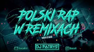 ❌💣POLSKI RAP W REMIXACH 2024 💛VOL.42 💣❌😍LUTY 2024 😍⚡💥 @DJ PATRYŚ 💥⚡