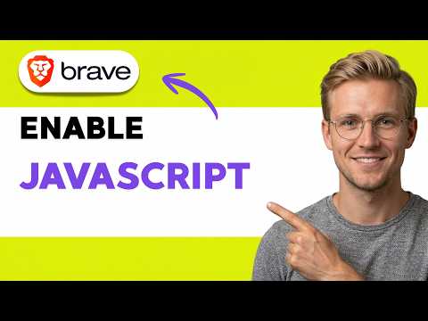 How to Enable JavaScript in Brave Browser [2026 Full Guide]