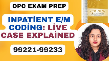 Inpatient E/M Coding: Real Case Explained Using MDM #cpc #cpctquestions #Enm #medicalcoding#billing