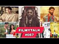Filmy Talks #057 - Paradise💥 Nagabandham teaser🤩, MunnaBhai 3 + 3idiot 2😍, Ginnie Weds Sunny 2🥳,..