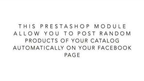 Module PRESTASHOP  Auto-Post Products to Facebook Wall