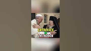 Catholics vs Orthodox: What’s the Real Difference?