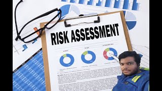 Risk Assessment & RISK Matrix- Explained