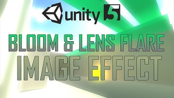 Using Bloom & Lens Flare Image Effects in Unity 5