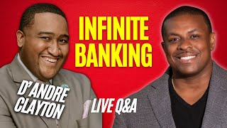 How to Use Infinite Banking with a HELOC Q&A with D'Andre Clayton