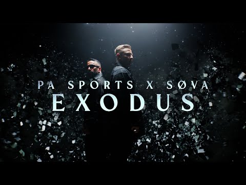 PA SPORTS x SØVA - EXODUS (prod. by AXL) [Official Video]