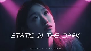 Download Lagu Static in the Dark - Kliren Shadow (Official Lyric Video) Emotional EDM Music 2026 MP3