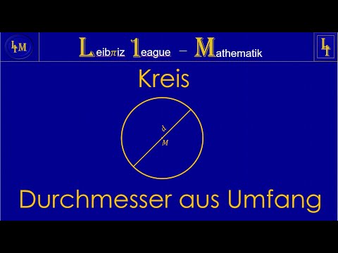 Kreis - Durchmesser aus Umfang berechnen | Kreis Formel Umfang | Kreis | Leibniz 1eague | Mathematik