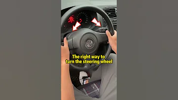 The Right Way To Turn The Steering Wheel Car 