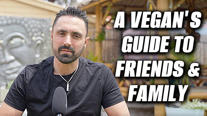 How To Cope With Non-Vegan Friends & Family (A Sur...