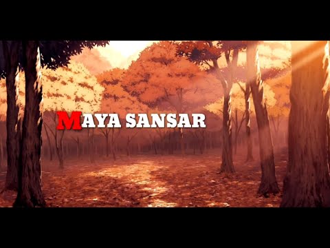 Maya Sansar (Lyric video)