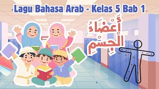 Download lagu Lagu Bahasa Arab Kelas 5 Bab 1 'A'dhooul Jismi' || Nada Lagu : Aku Anak Gembala 