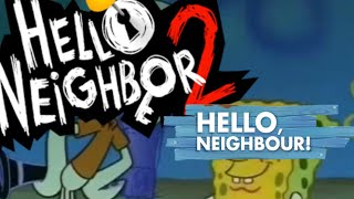Celebrity Squidward played wrong notes -hello neighbor 2 and hello neighbor Wealth
