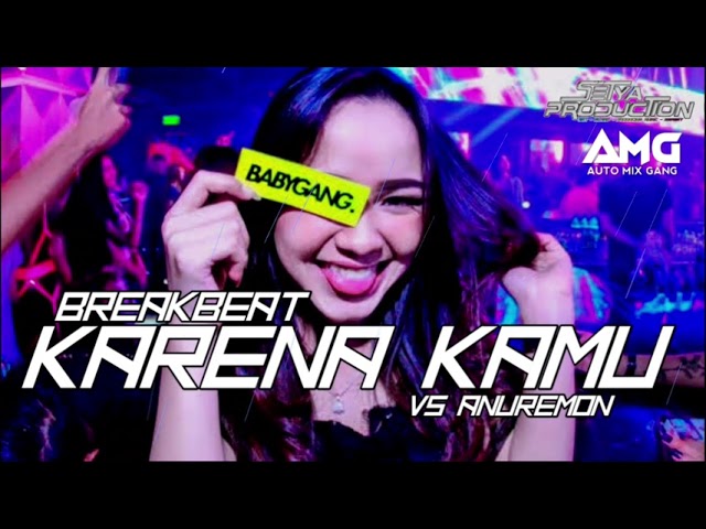 DJ BREAKBEAT KARENA KAMU (GEISHA) VS ANUREMON SAKIT HATI FULL BASS [SetyaRMX] #exc class=