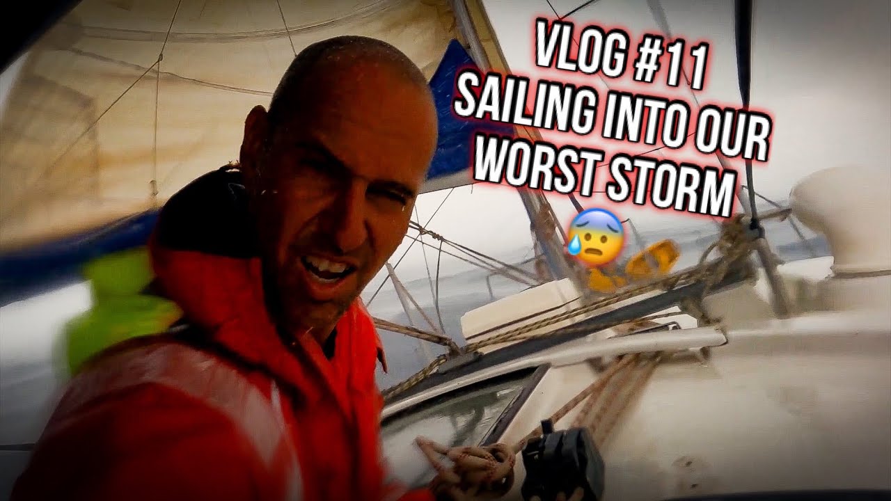Sailing into our biggest storm! Can't believe the boat held up! (Ep.11)
