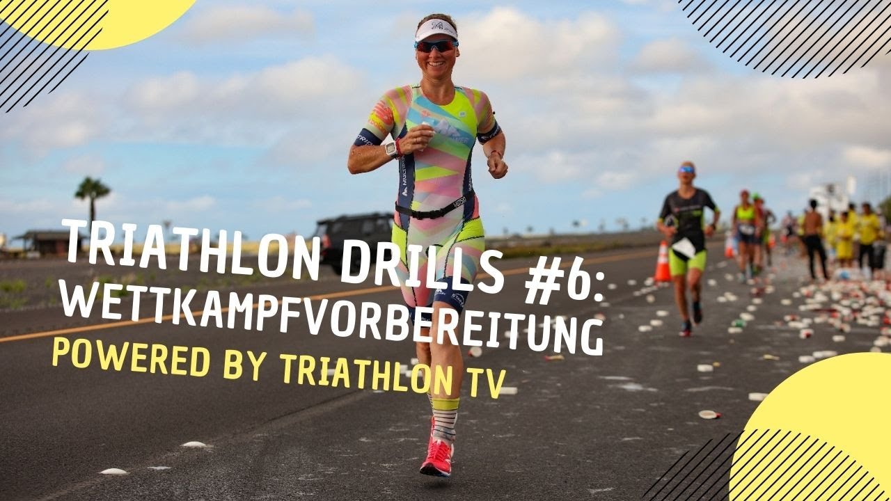 Triathlon Drills #6 Wettkampfvorbereitung powered by triathlon TV