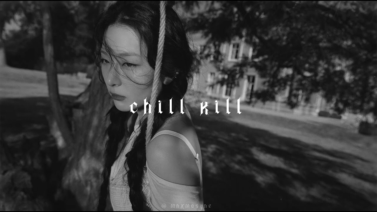 red velvet - chill kill  (𝙨𝙡𝙤𝙬𝙚𝙙 + 𝙧𝙚𝙫𝙚𝙧𝙗)