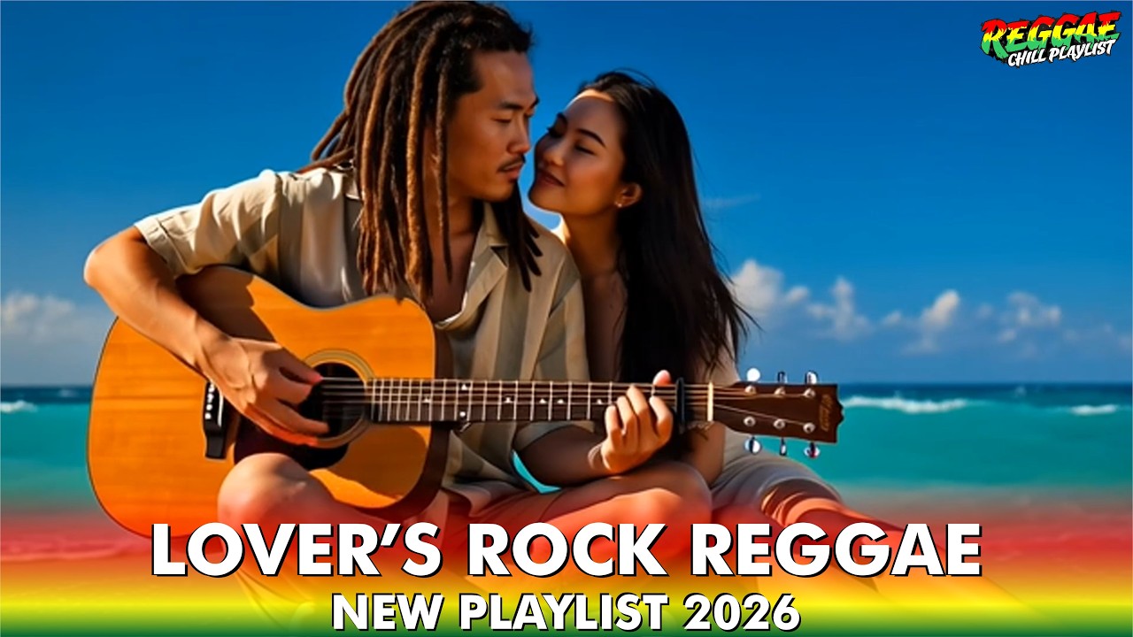 Lovers Rock Love Chill Reggae 2026 | Love Songs Without End