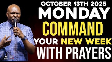 [Monday 13th October,2025] Start Your NEW WEEK With Prayer Spiritual Prayer By Apostle Joshua Selman
