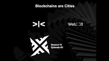WebX 2025 - Blockchains are Cities (S4E3)