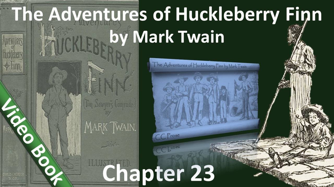 Chapter 23 - The Adventures of Huckleberry Finn by Mark Twain - The ...