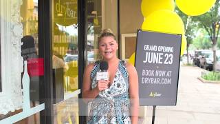 AroundTowne: Dry Bar Opening