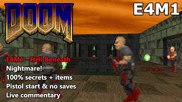 Doom: E4M1 (Hell Beneath) - Nightmare! 100% Secrets + Items