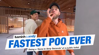 Fastest Poo Ever | Hamish & Andy