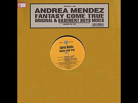 在 YouTube 上观看 Andrea Mendez-Fantasy Come True ( Basement Boys Mix)