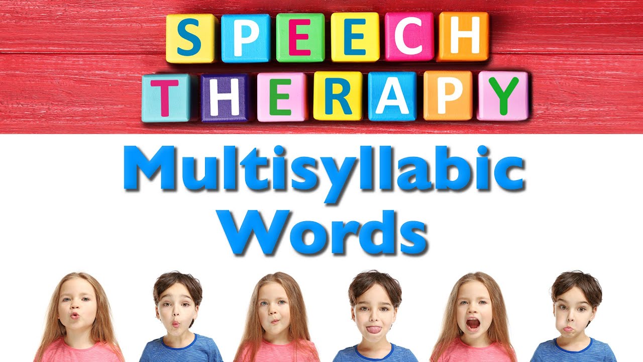 multisyllabic words list speech therapy