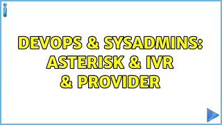Famous DevOps & SysAdmins: Asterisk & IVR & provider (2 Solutions!!) Net Worth