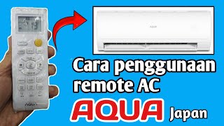 Penjelasan lengkap setiap tombol pada remote Ac AQUA japan @tipsdantutorial_