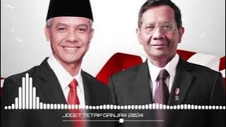 LAGU JOGET TERBARU_TETAP GANJAR MAHFUD_VIRAL TIKTOK (REMIX TMR) 2024