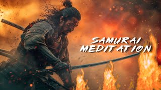 Fighting In A Sea Of Fire - Strong Will - Samurai Meditation Relaxes The Mind
