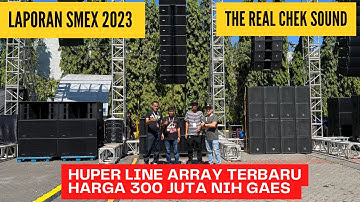 Review HUPER LINE ARRAY 2x12" Terbaru SMEX 2023 || REAL CHEK SOUND