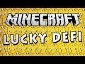 Minecraft lucky defi  unsterbliicher