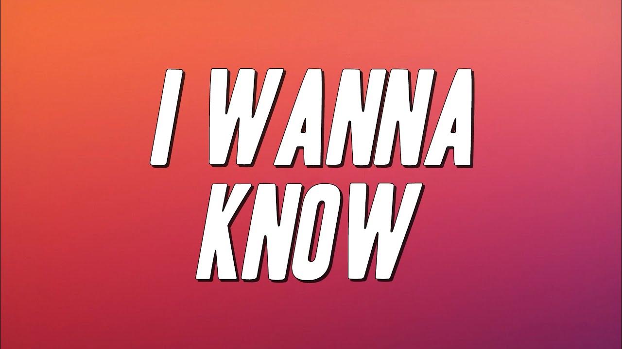 Joe I Wanna Know (Lyrics) YouTube