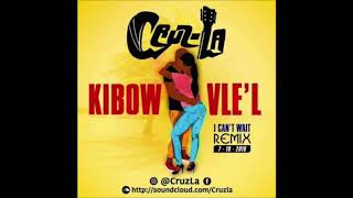 NEW KOMPA 2018 Cruz La - Kibow Vle'l (I Can't Wait Remix)°•BrtH`Bluz [Burhay]