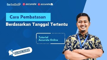 Cara Pembatasan Berdasarkan Tanggal Tertentu - Tutorial Accurate Online