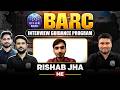 BARC Interview Guidance Program | Rishab Jha | Mechanical Engineering