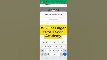#22 Fat Finger Error  | Seed Academy Code | Seed New video code #seed​ #seedbot​  #money​ #code​