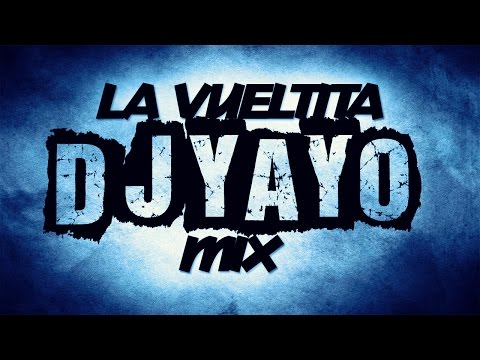 La Vueltita Mix - [DJ YAYO] - MK En La Casa